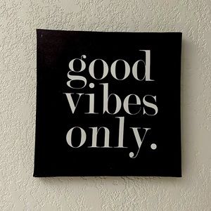 GOOD VIBES ONLY WALL HANGING ON CANVAS